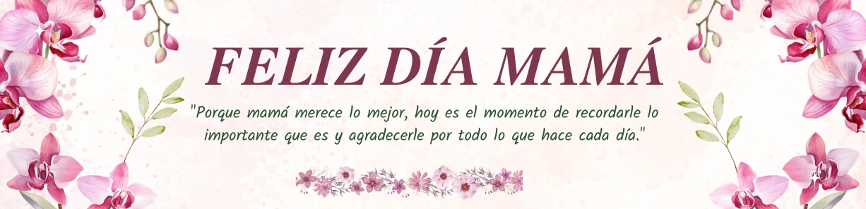 MES DE LAS MADRES 2026